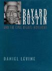 Bayard Rustin and the Civil Rights Movement