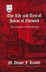 The Life and Text of Julian of Norwich